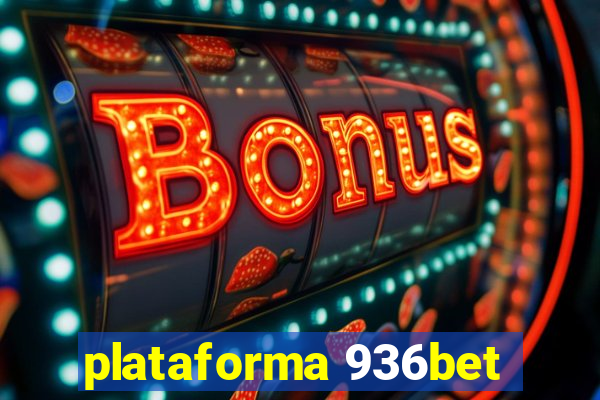 plataforma 936bet